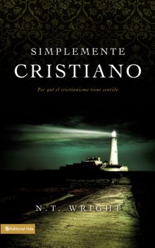 Simplemente cristiano, N.T.Wright