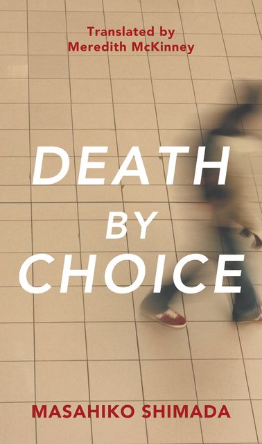 Death By Choice, Masahiko Shimada