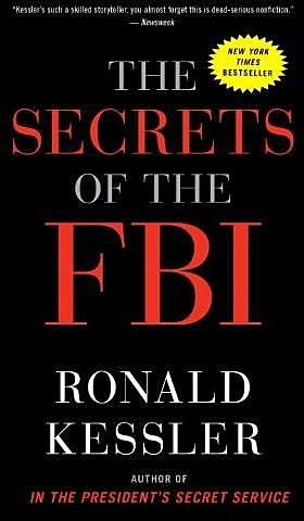The Secrets of the FBI, Ronald Kessler