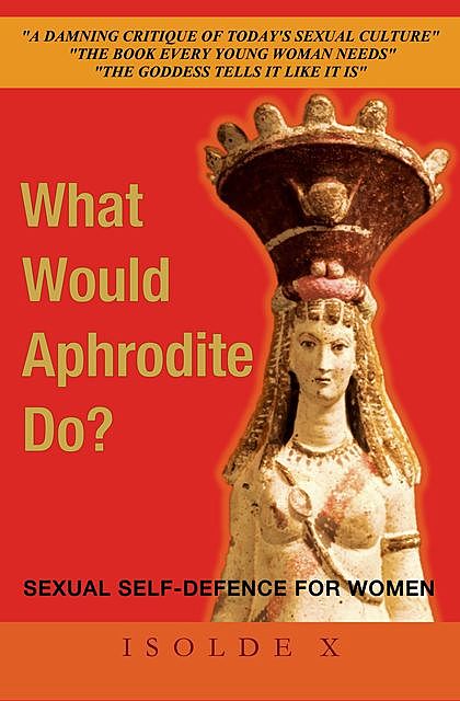 What Would Aphrodite Do, Isolde X