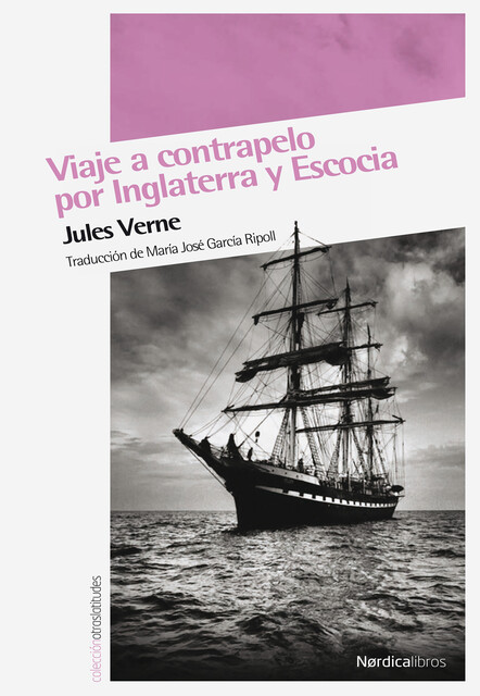 Viaje a contrapelo por Inglaterra y Escocia, Julio Verne
