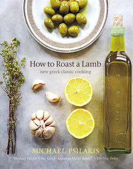 How to Roast a Lamb, Michael Psilakis