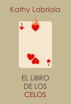 El libro de los celos, Kathy Labriola