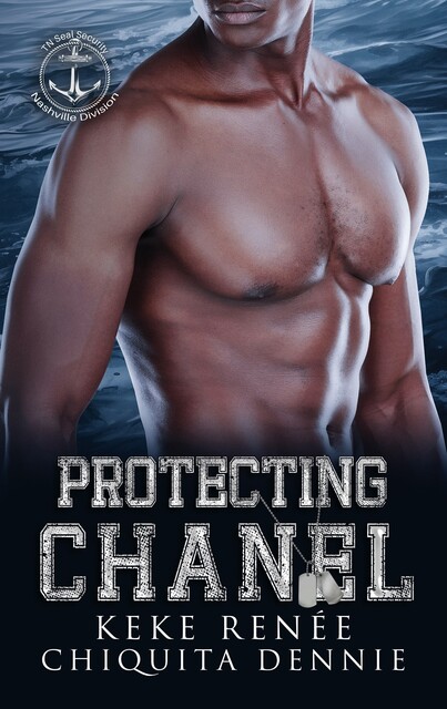 Protecting Chanel, Chiquita Dennie, Keke Renée