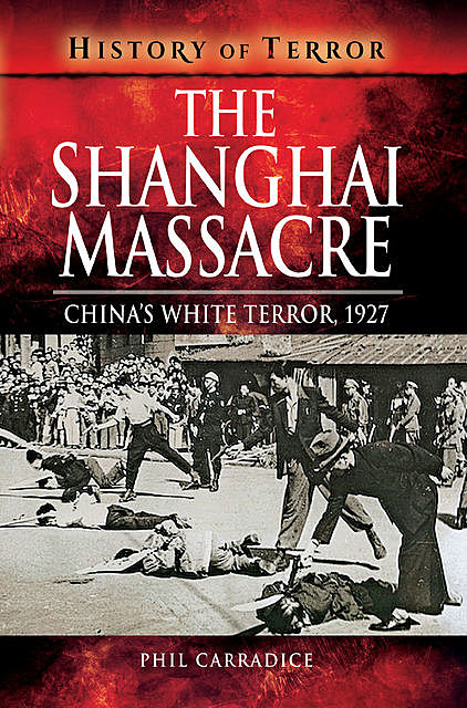 The Shanghai Massacre, Phil Carradice