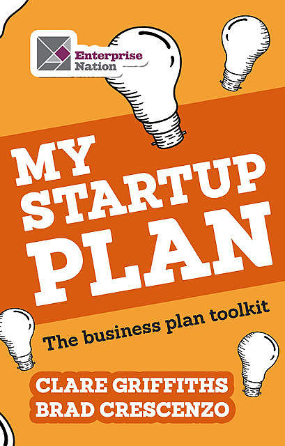 My Start-Up Plan, Brad Crescenzo, Clare Griffiths