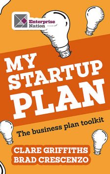 My Start-Up Plan, Brad Crescenzo, Clare Griffiths