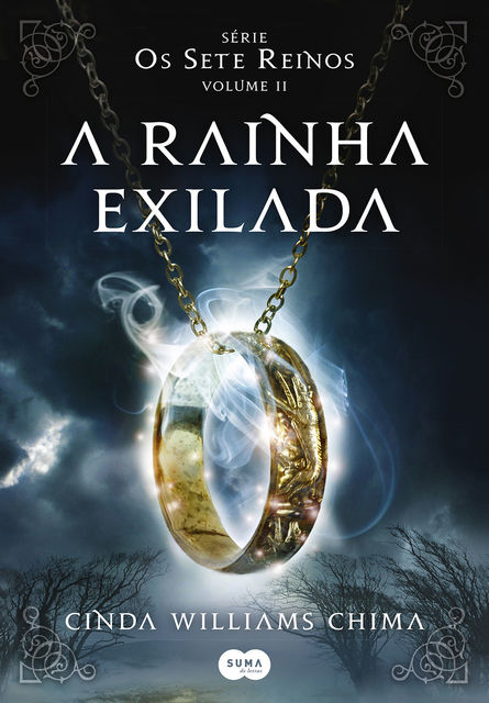 Os Sete Reinos 02 – A Rainha Exilada, Cinda Williams Chima