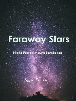 Faraway Stars, Roger Hunter