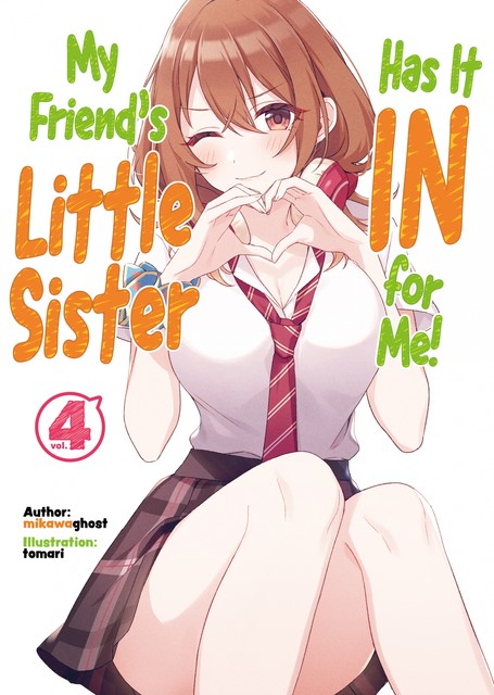 My Friend's Little Sister Has It In for Me! Volume 4, mikawaghost