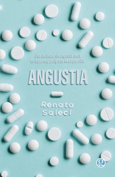 Angustia, Renata Salecl