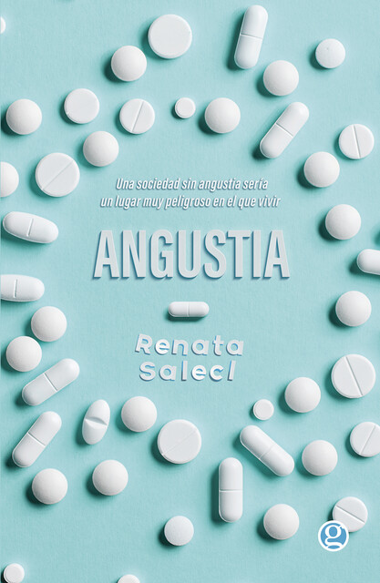Angustia, Renata Salecl