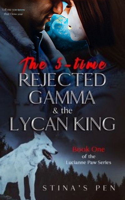 The 5-Time Rejected Gamma And The Lycan King, Stinas Pen