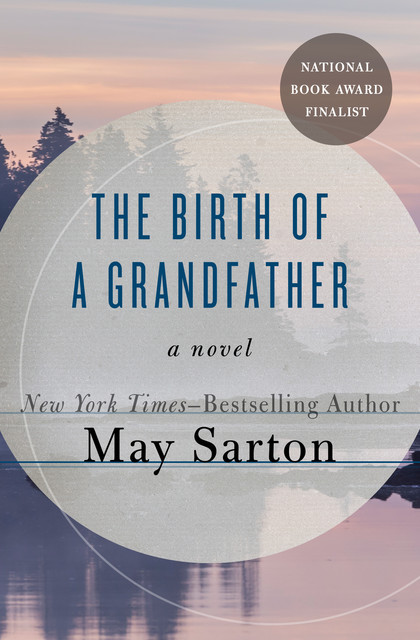 The Birth of a Grandfather, May Sarton