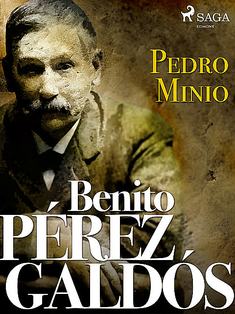 Pedro Minio, Benito Pérez Galdós