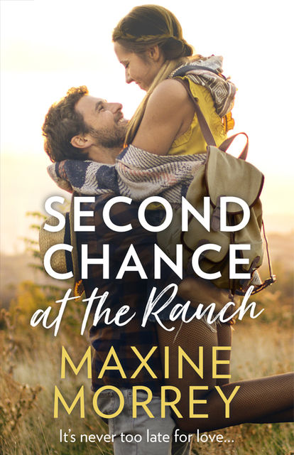 Second Chance At The Ranch, Maxine Morrey