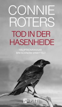 Tod in der Hasenheide, Connie Roters