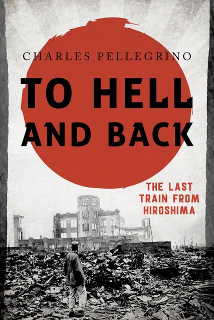 To Hell and Back, Charles Pellegrino