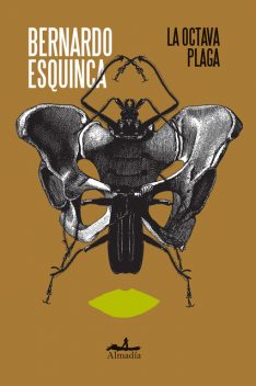 La octava plaga, Bernardo Esquinca