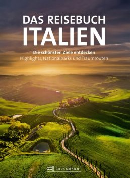 Das Reisebuch Italien, Nana Claudia Nenzel, Herbert Taschler, Eugen E. Hüsler, Thomas Migge