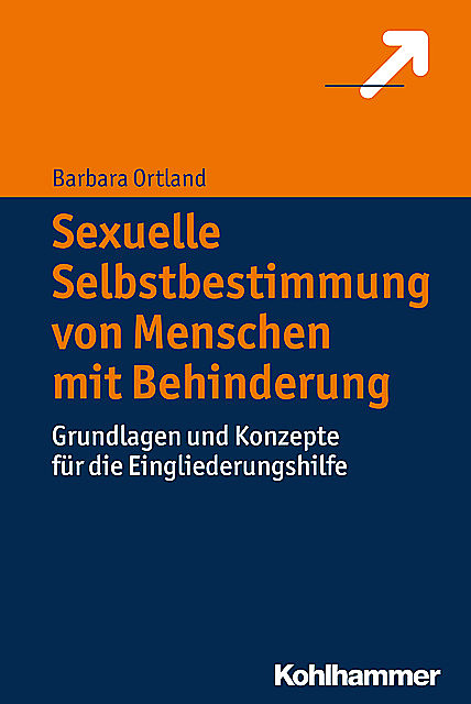 Sexuelle Selbstbestimmung von Menschen mit Behinderung, Barbara Ortland