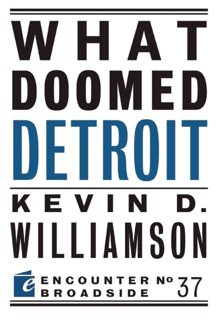 What Doomed Detroit, Kevin Williamson