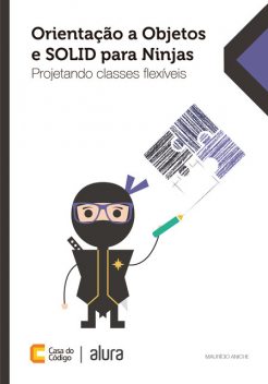 Orientação a Objetos e SOLID para Ninjas, Mauricio Aniche