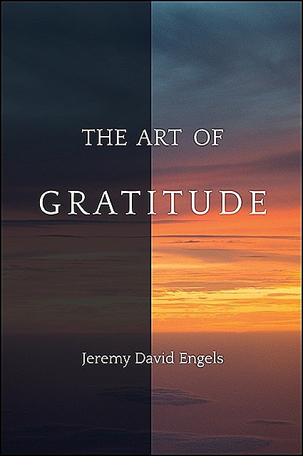 Art of Gratitude, The, Jeremy Engels