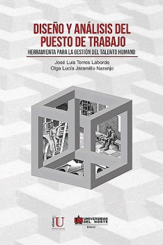 Diseño y análisis del puesto de trabajo, José Luis Torres, Olga Lucia Jaramillo