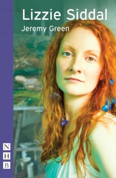 Lizzie Siddall (NHB Modern Plays), Jeremy Green