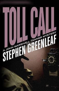 Toll Call, Stephen Greenleaf
