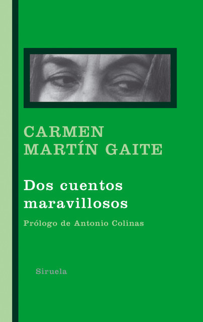 Dos cuentos maravillosos, Carmen Martín Gaite