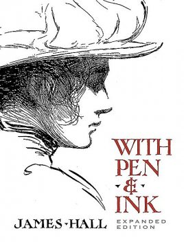 With Pen & Ink, James Hall