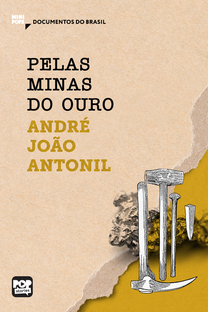 Pelas minas do ouro, André João Antonil