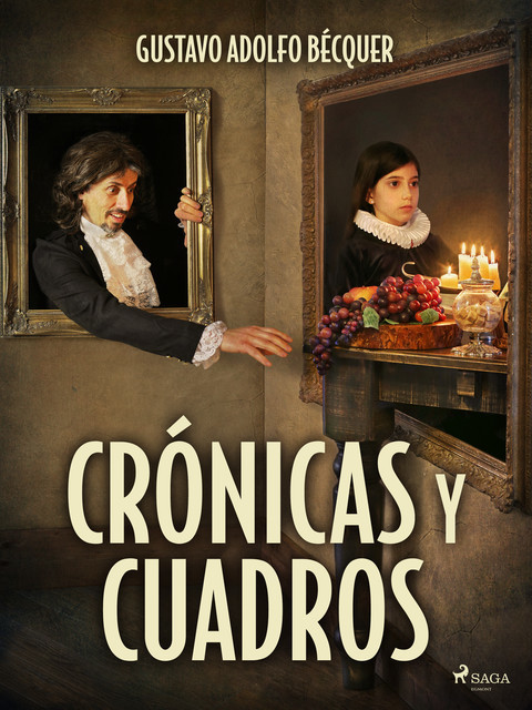 Crónicas y cuadros, Gustavo Adolfo Becquer