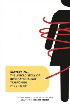 Slavery Inc, Lydia Cacho