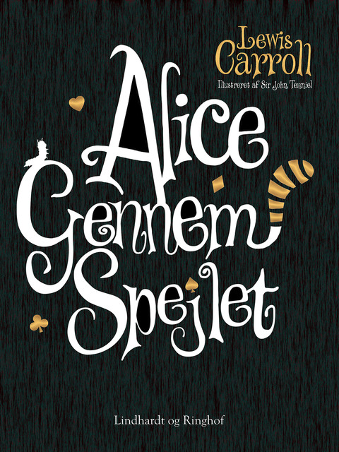 Alice gennem spejlet, Lewis Carroll