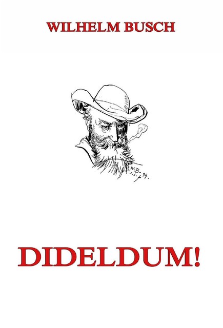 Dideldum, Wilhelm Busch