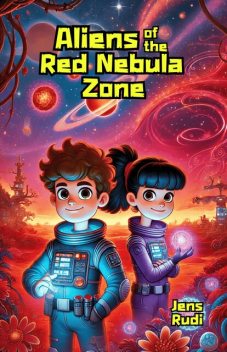 Aliens of the Red Nebula Zone, Jens Rudi