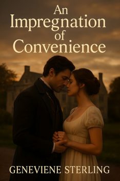 An Impregnation of Convenience, Geneviene Sterling