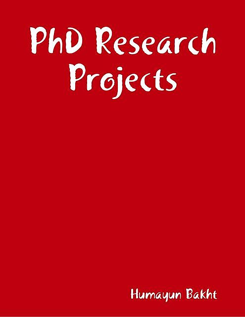 PhD Research Projects, Humayun Bakht