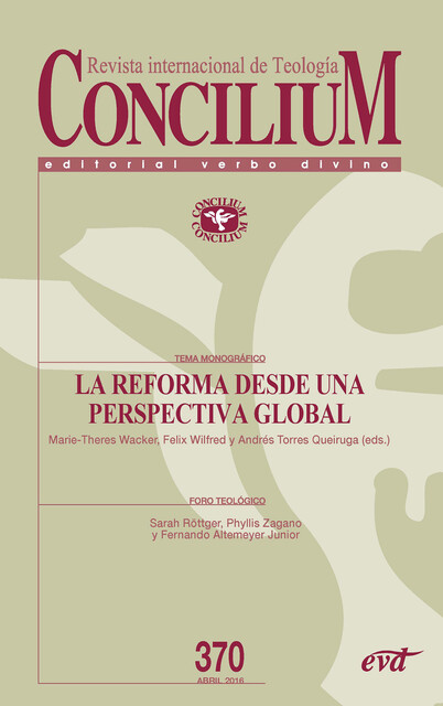 La Reforma desde una perspectiva global, Andrés Torres Queiruga, Felix Wilfred, Marie-Theres Wacker