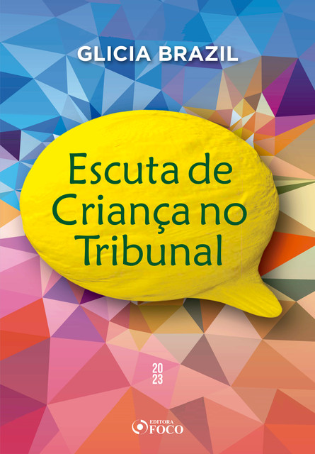 Escuta de Criança no Tribunal, Glicia Barbosa de Mattos Brazil