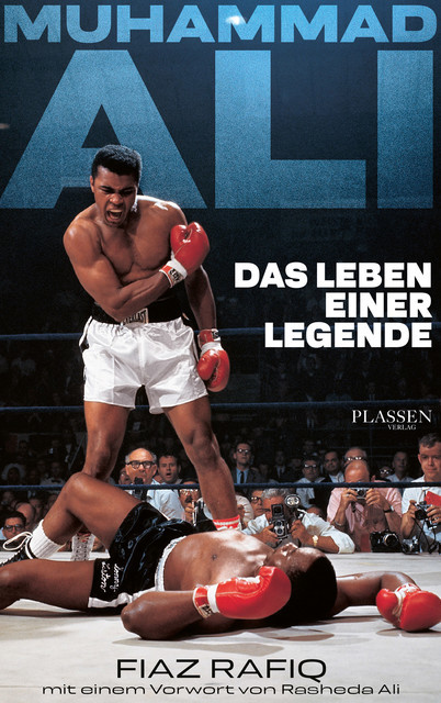 Muhammad Ali - Das Leben einer Legende, Fiaz Rafiq