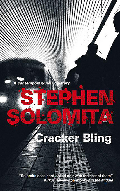 Cracker Bling, Stephen Solomita