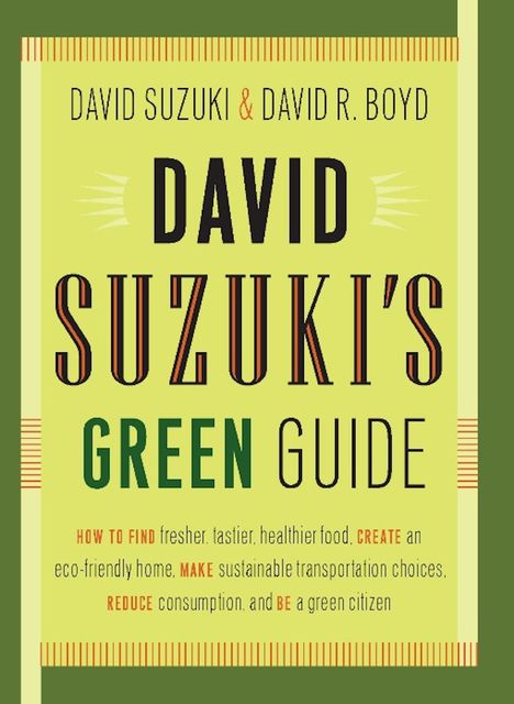 David Suzuki's Green Guide, David Boyd, David Suzuki