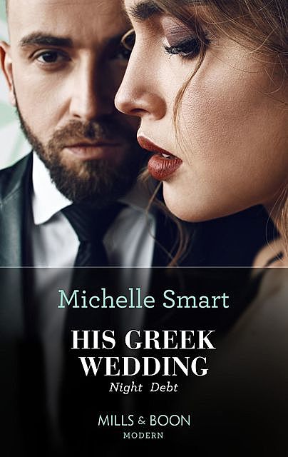 His Greek Wedding Night Debt, Michelle Smart