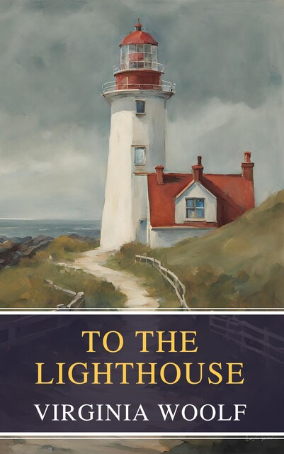 To The Lighthouse, Virginia Woolf