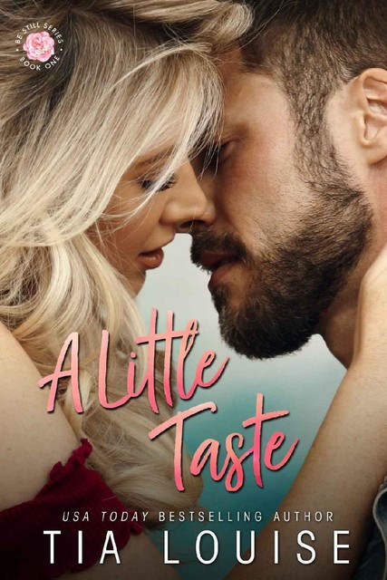 A Little Taste: A small-town, single-dad romance, Tia Louise
