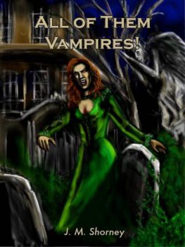 All of Them Vampires, Jean Shorney